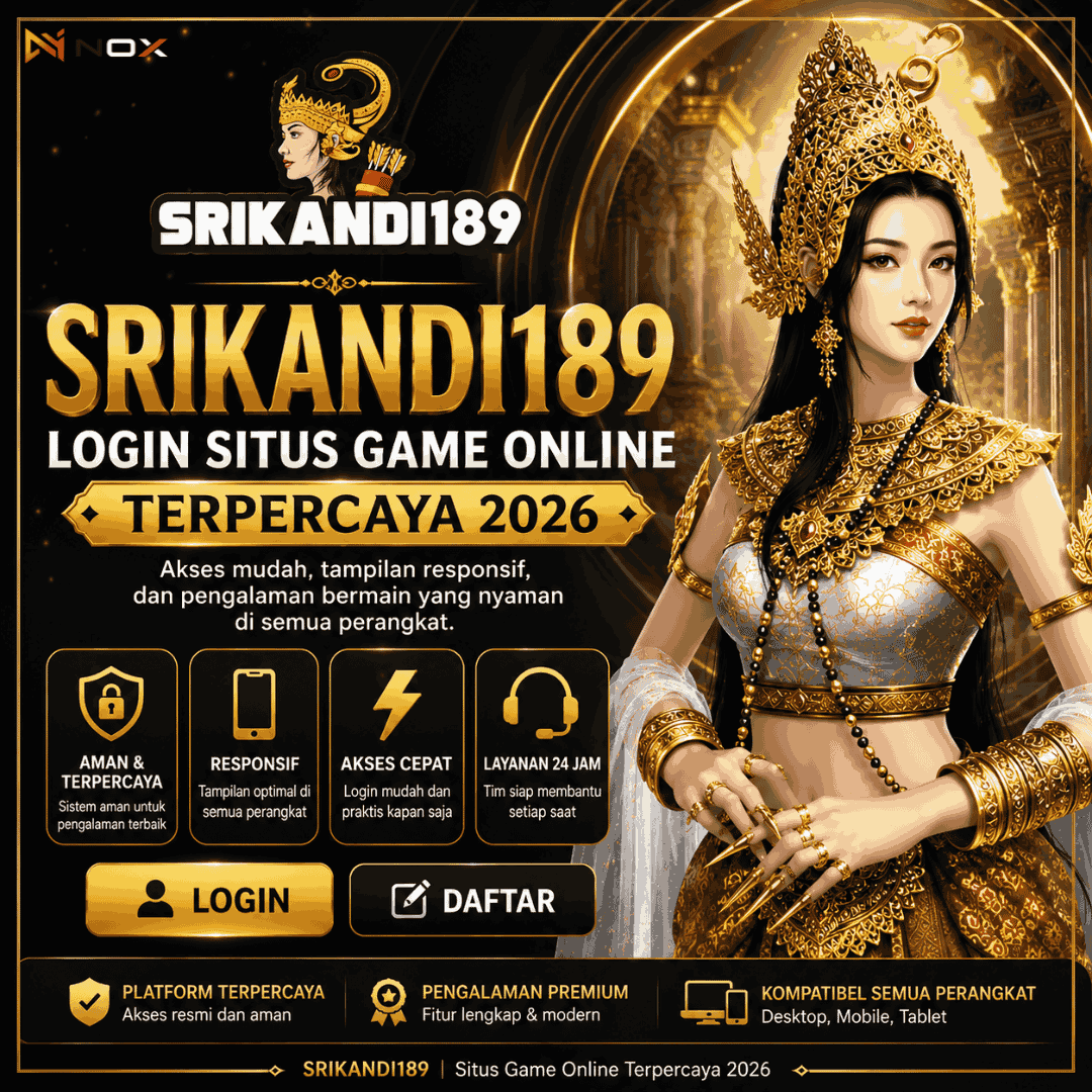 SRIKANDI189: Login Situs Game Online Terpercaya 2026
